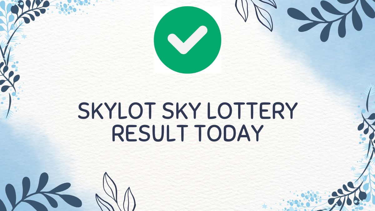Skylot Sky Lottery Result Today